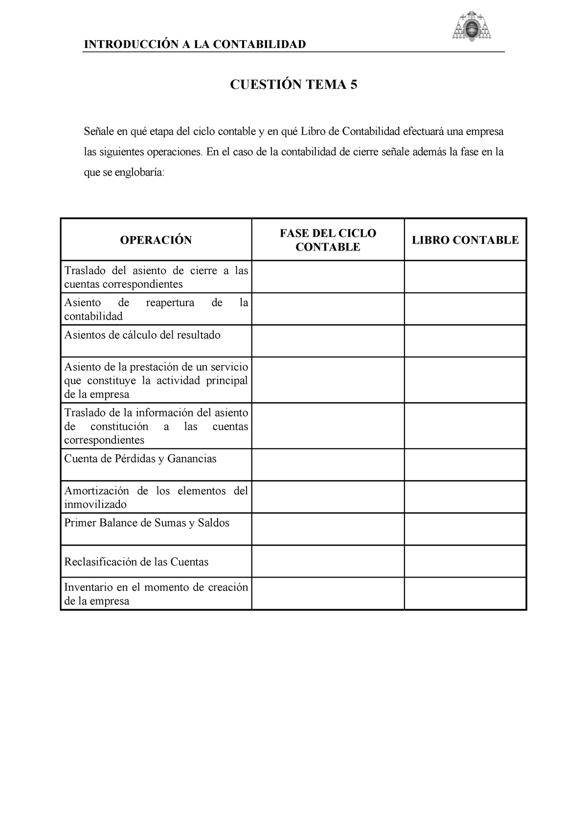 Cuestión TEMA 5 Enunciado - INTRODUCCI”N A LA CONTABILIDAD CUESTI”N ...