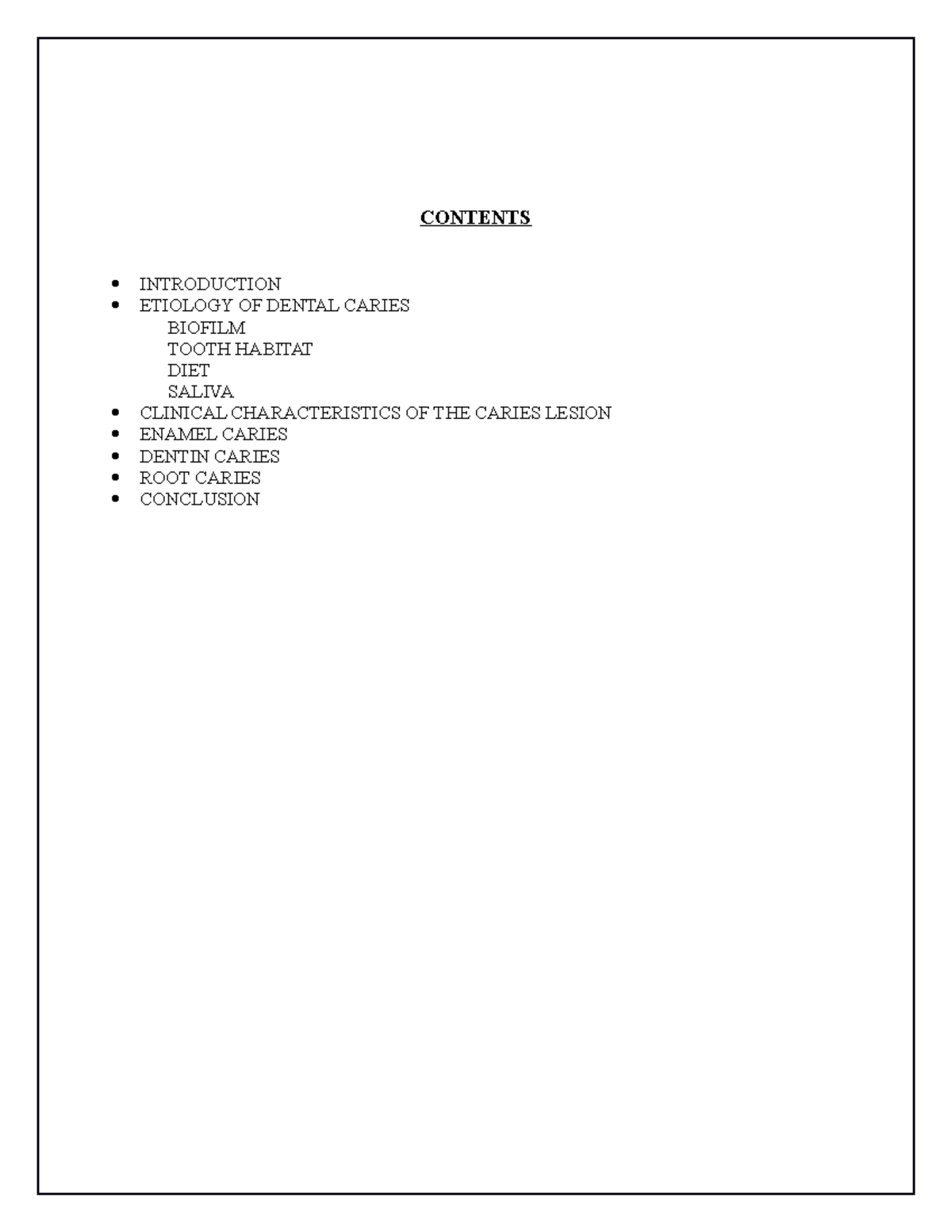 Dental caries his multifactorial, oral disease is caused primarily by