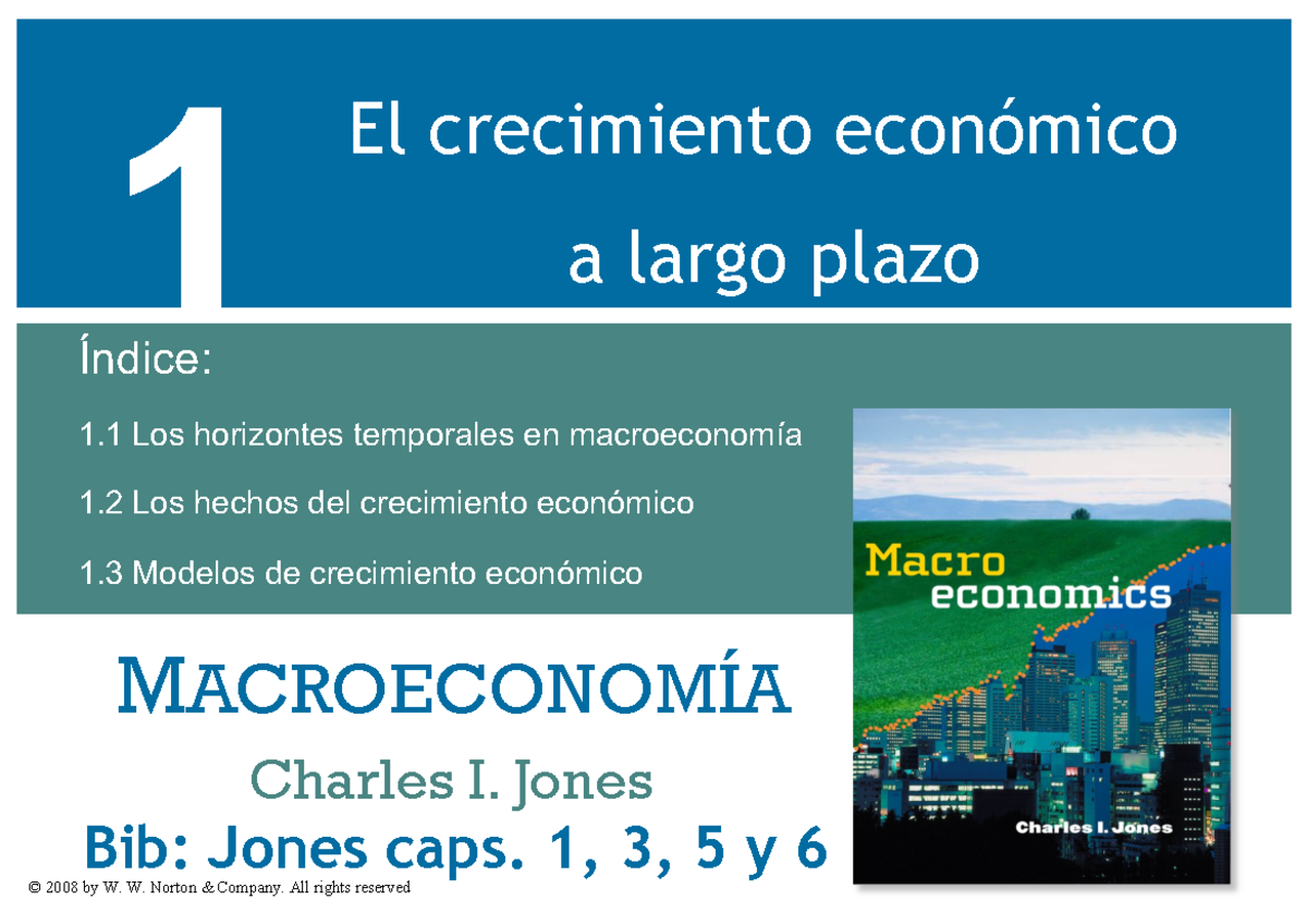 TEMA 1 Crecimiento Primera Parte - MACROECONOMÍA ####### Charles I ...