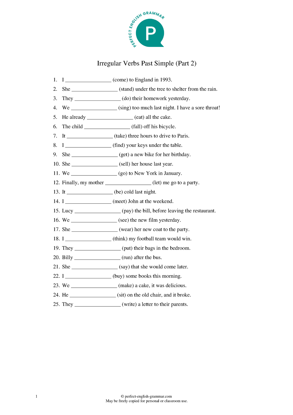 50 common irregular verbs past simple part 2 - 1 May be freely copied ...