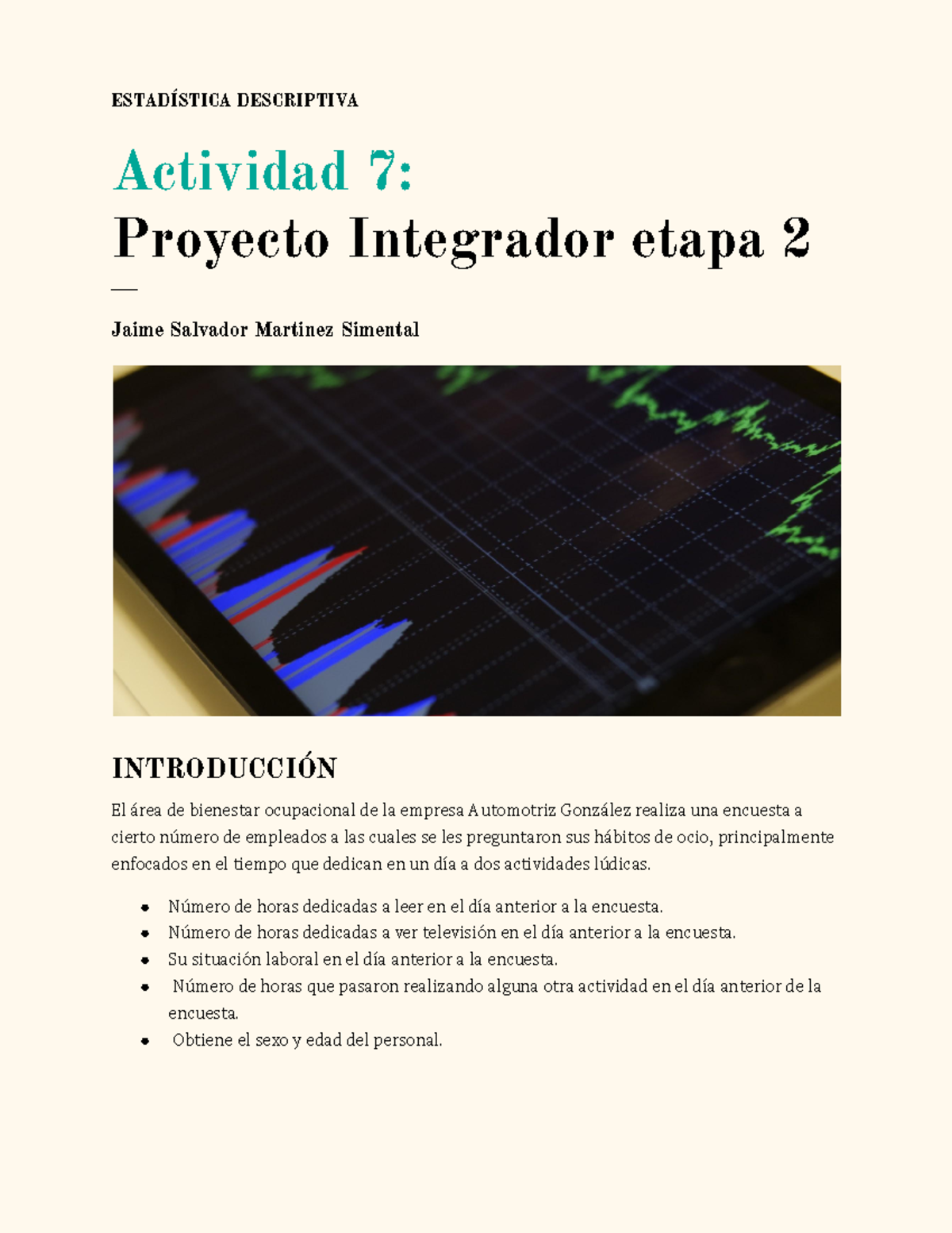 Actividad 7 Proyecto Integrador Etapa 2 - ESTADÍSTICA DESCRIPTIVA ...