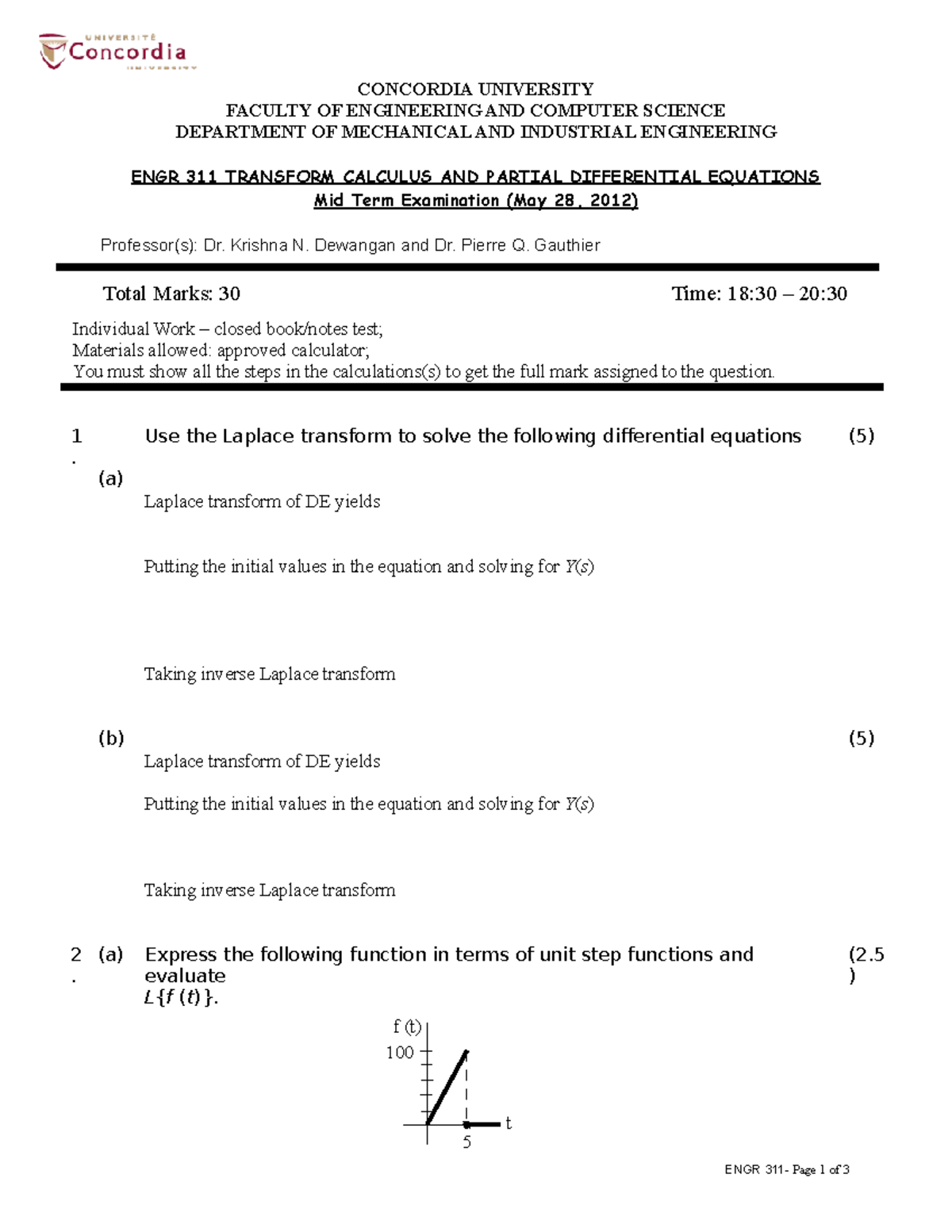 ENGR 311 Mid Term Summer 2012 Section ABx Solution - F (t) T 5 100 ...