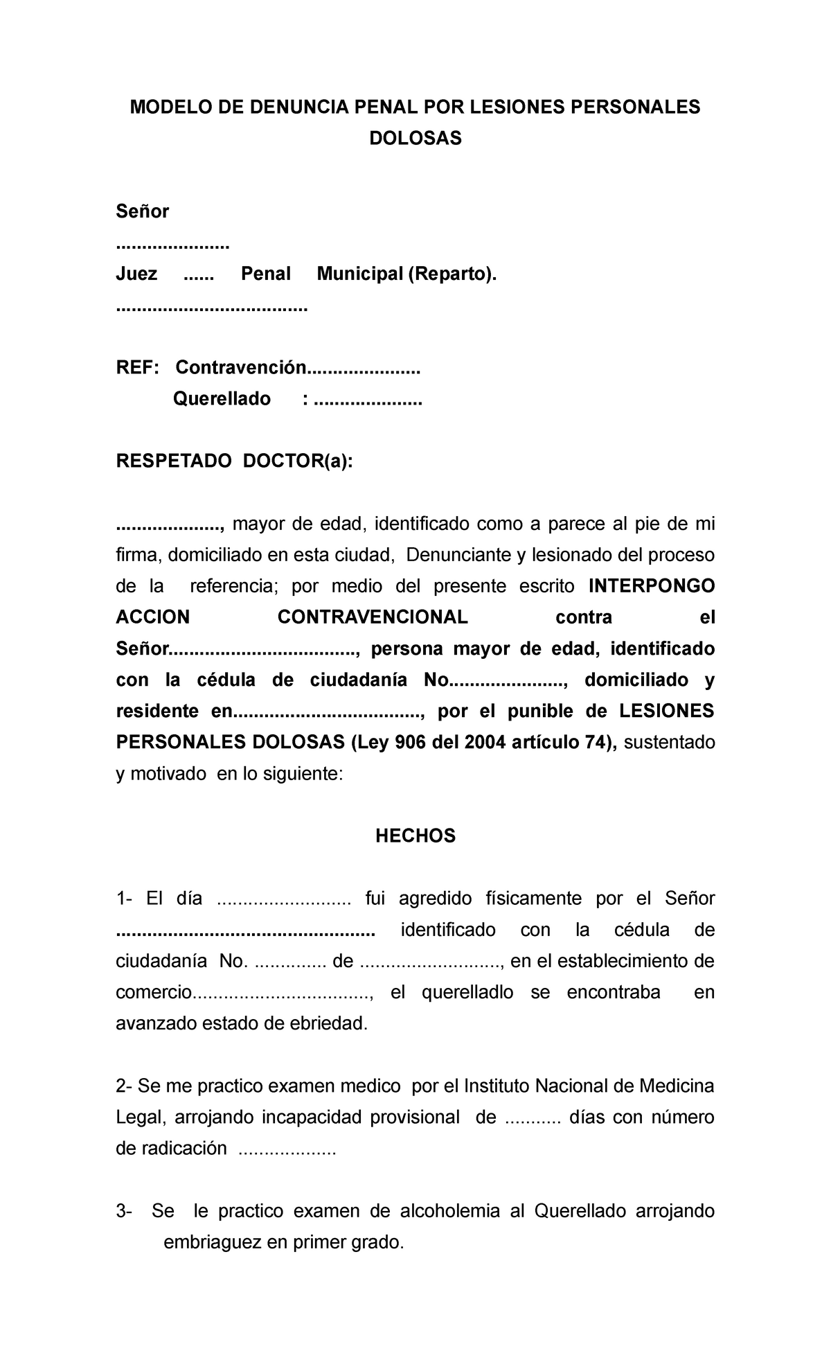 Denuncia Penal Lesiones Personales Dolosas - MODELO DE DENUNCIA PENAL POR  LESIONES PERSONALES - Studocu