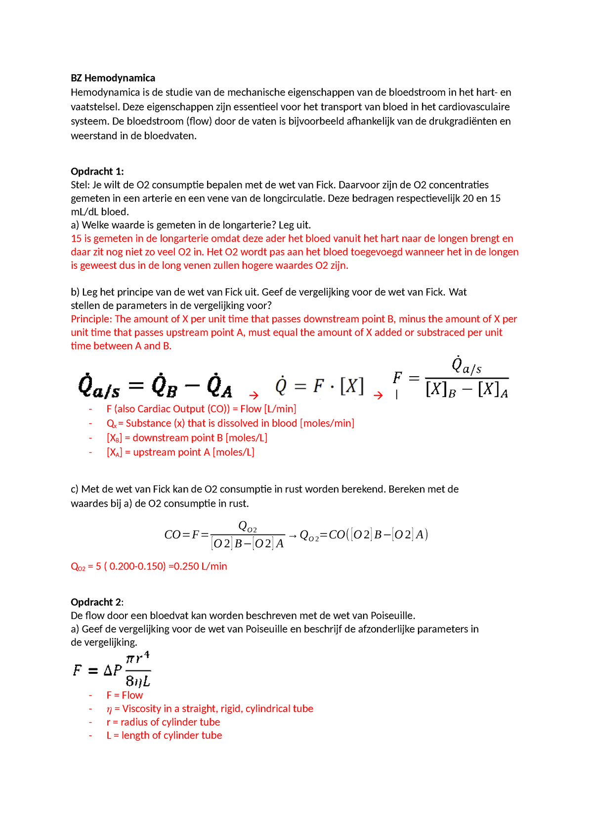 BZ 1 opgaves - BZ Hemodynamica Hemodynamica is de studie van de mechanische  eigenschappen van de - Studeersnel