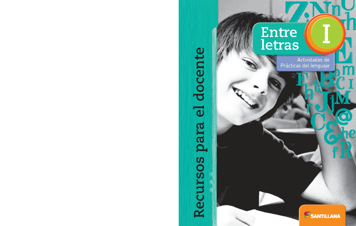 Entre letras I docente - Comprensión lectora 2 - Entre letras Recursos ...