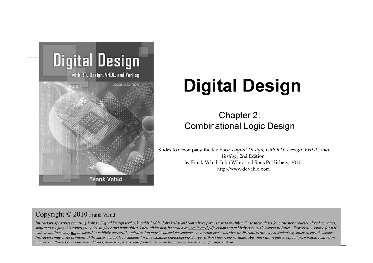 Ch02 - About - Digital Design 2e Copyright © 2010 Frank Vahid 1 Digital ...