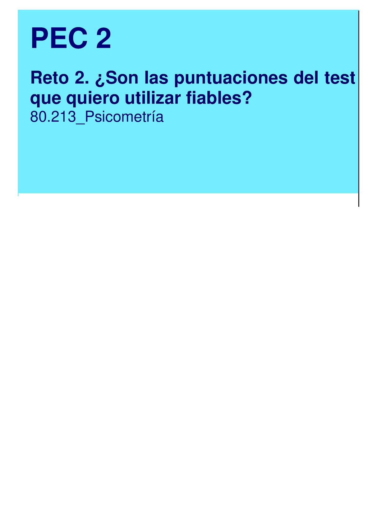 Enunciado RETO2 IBE - PEC 2 Reto 2. ¿Son Las Puntuaciones Del Test Que ...