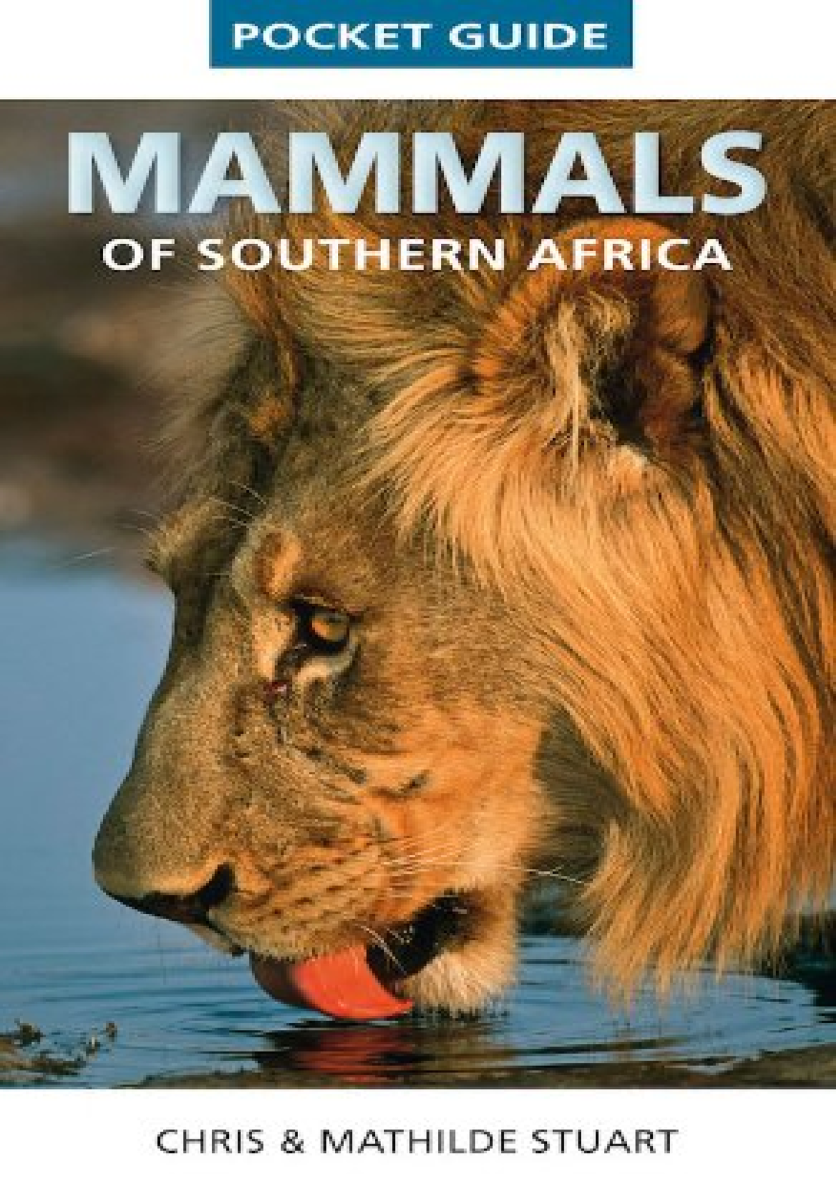 Read PDF Pocket Guide Mammals of Southern Africa (Struik Nature