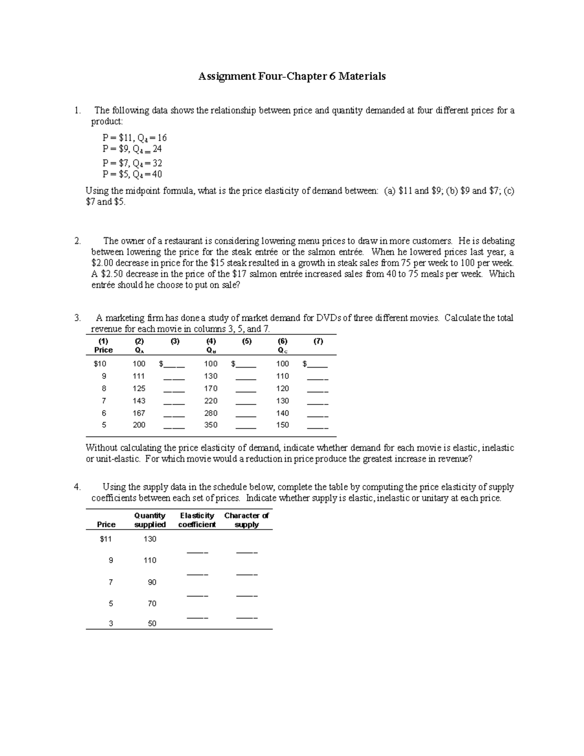 Assignment Four - Assignment Four-Chapter 6 Materials 1. The following ...