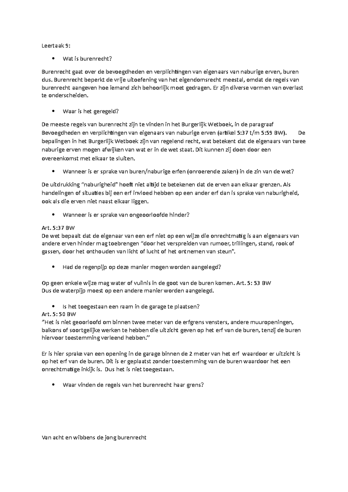 Weekaga13-15-16 - Leertaak 9: Wat Is Burenrecht? Burenrecht Gaat Over ...