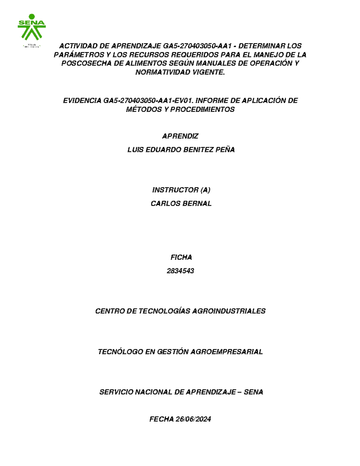 Evidencia Ga5 270403050 Aa1 Ev01 Informe De Aplicación De Métodos Y Procedimientos Actividad 6416