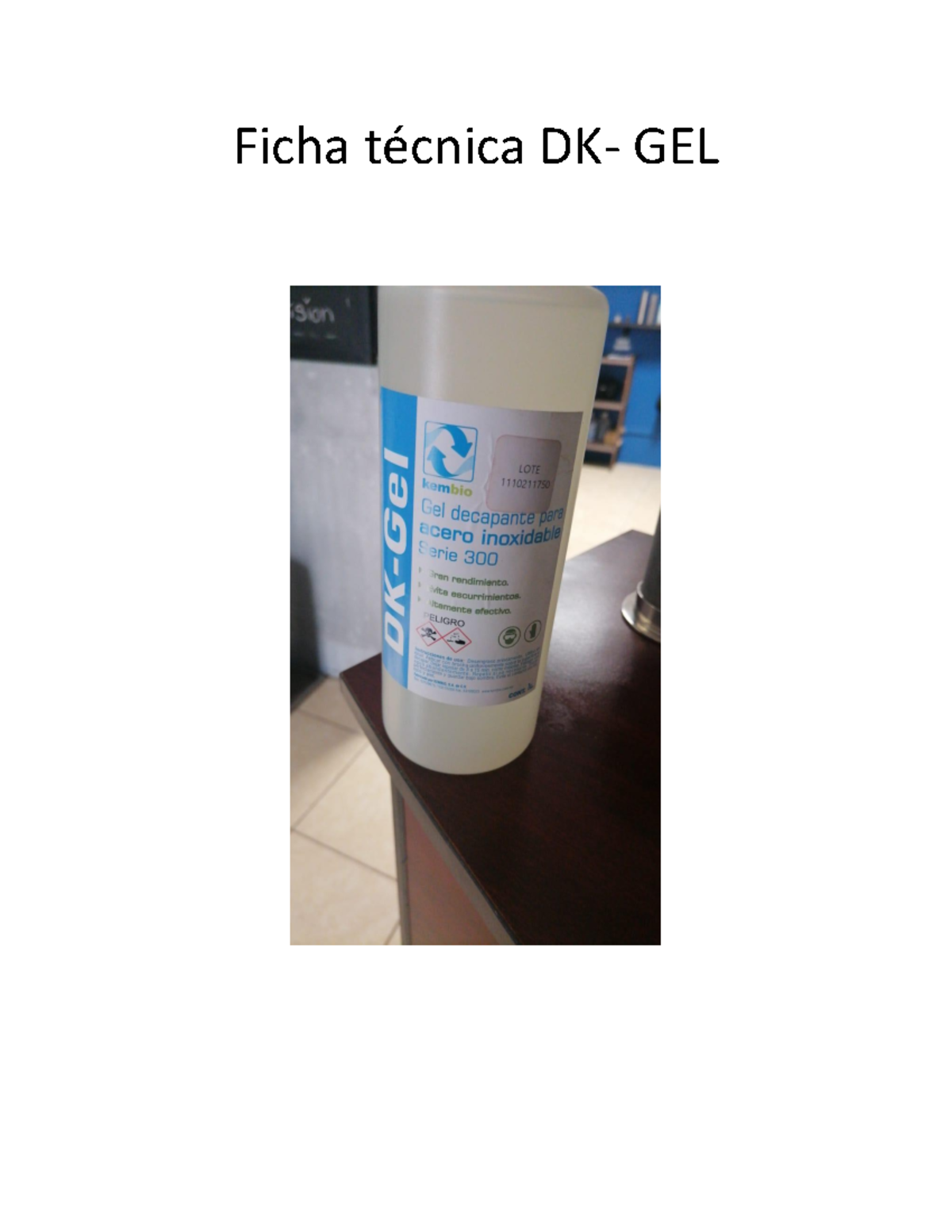 Ficha Tecnica DK GEL Ficha técnica DK GEL REV 1/ La información de