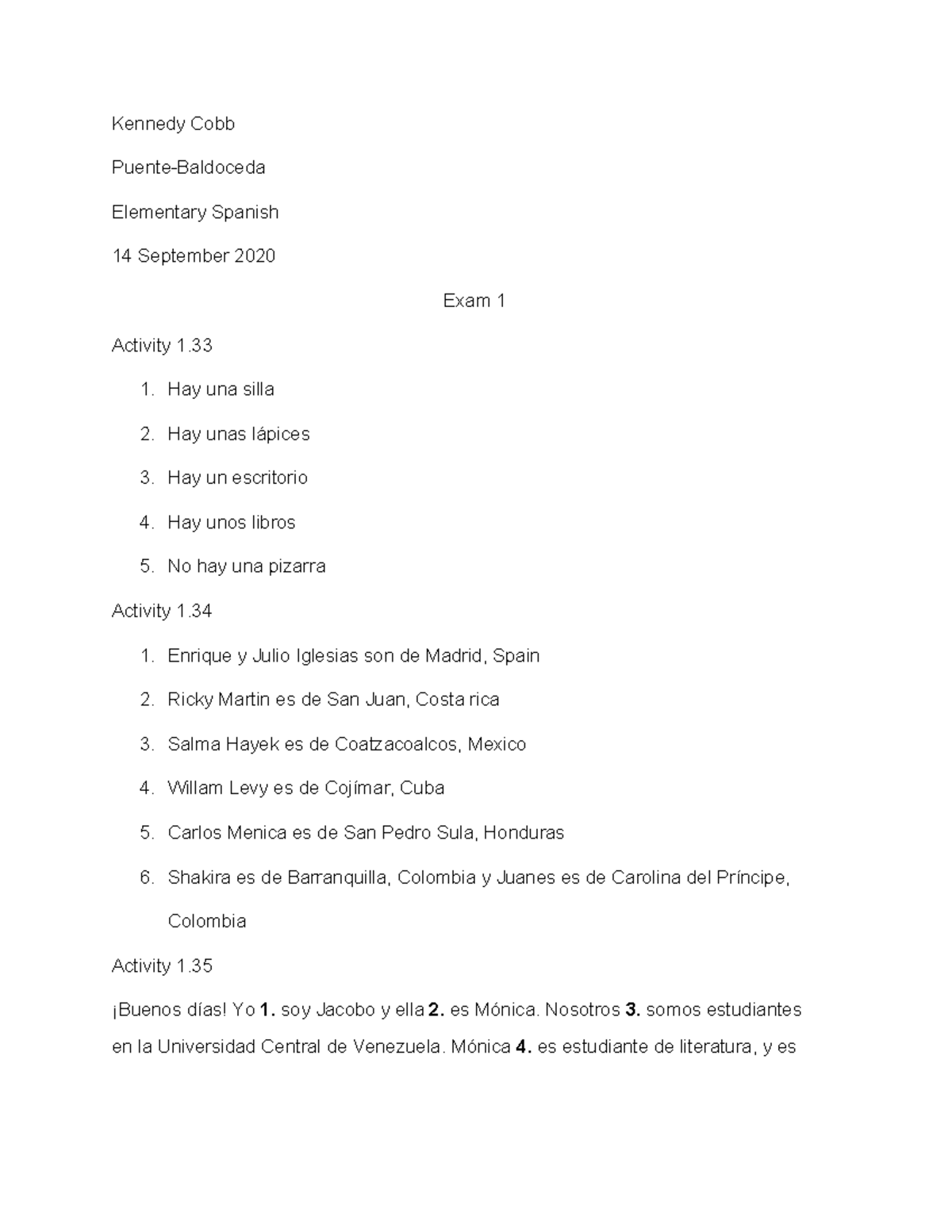 Exam 1 elementary Spanish Kennedy Cobb PuenteBaldoceda Elementary