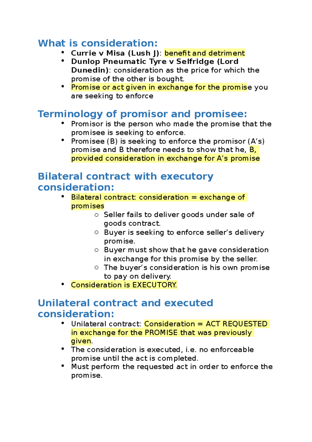 Consideration - Promise or act given in exchange for the promise you ...
