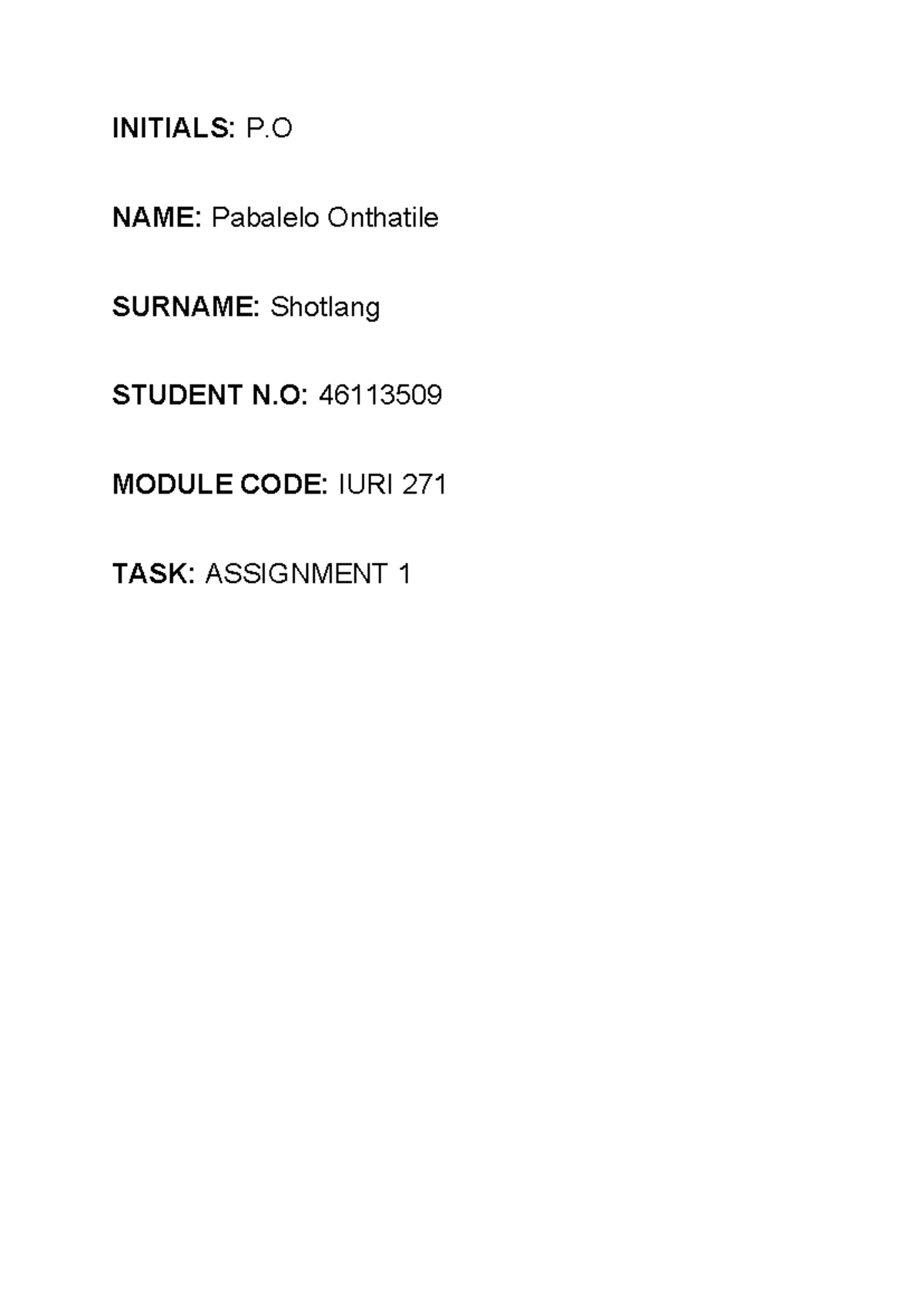 275 first assignment - INITIALS: P NAME: Pabalelo Onthatile SURNAME ...