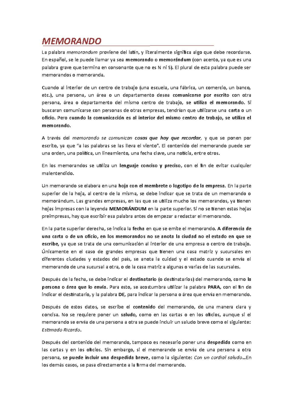 Memorando MEMORANDO La palabra memorandum proviene del latín, y