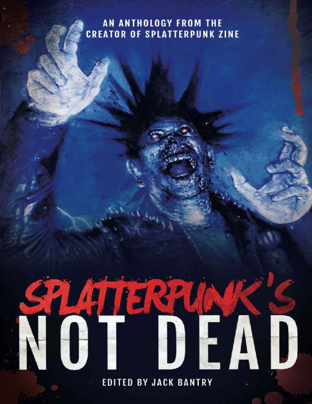 Splatterpunks Not Dead (Jack Bantry) (Z-Library) - Splatterpunk’s Not ...