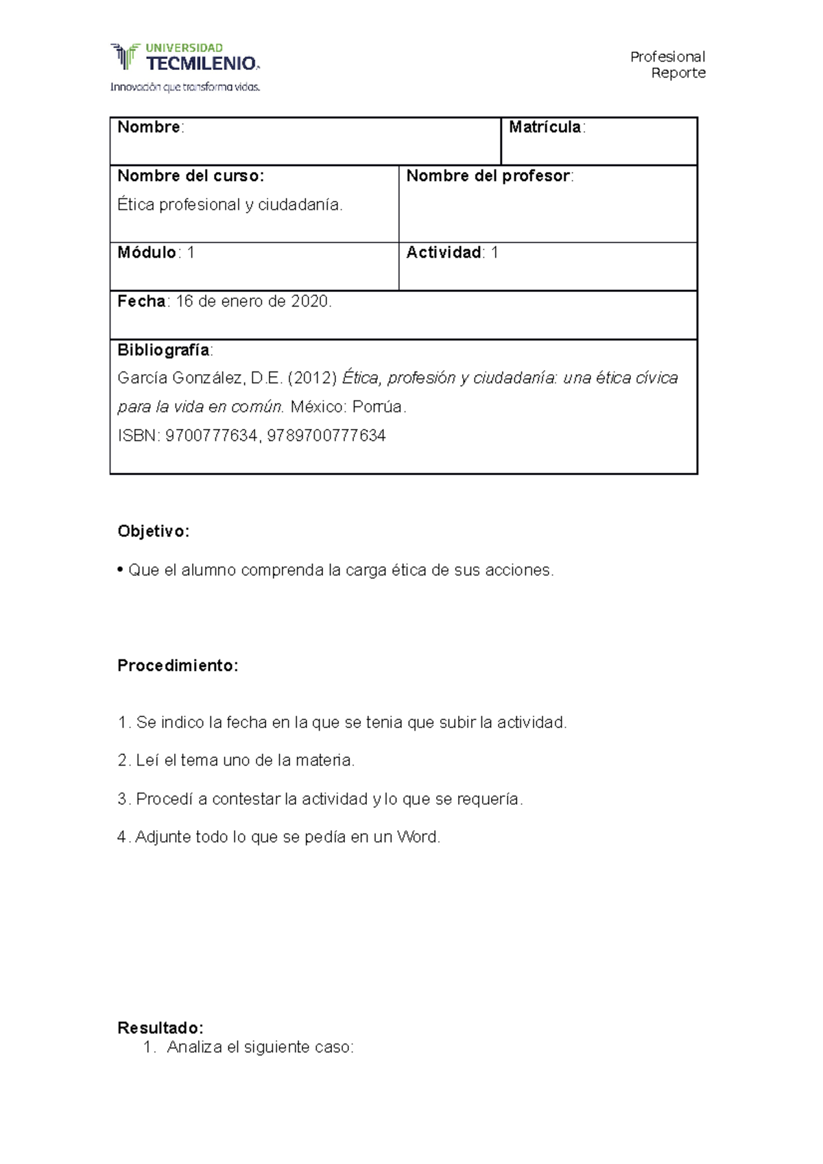 Actividad 1 - EPC - Reporte Nombre : Matrícula : Nombre del curso ...