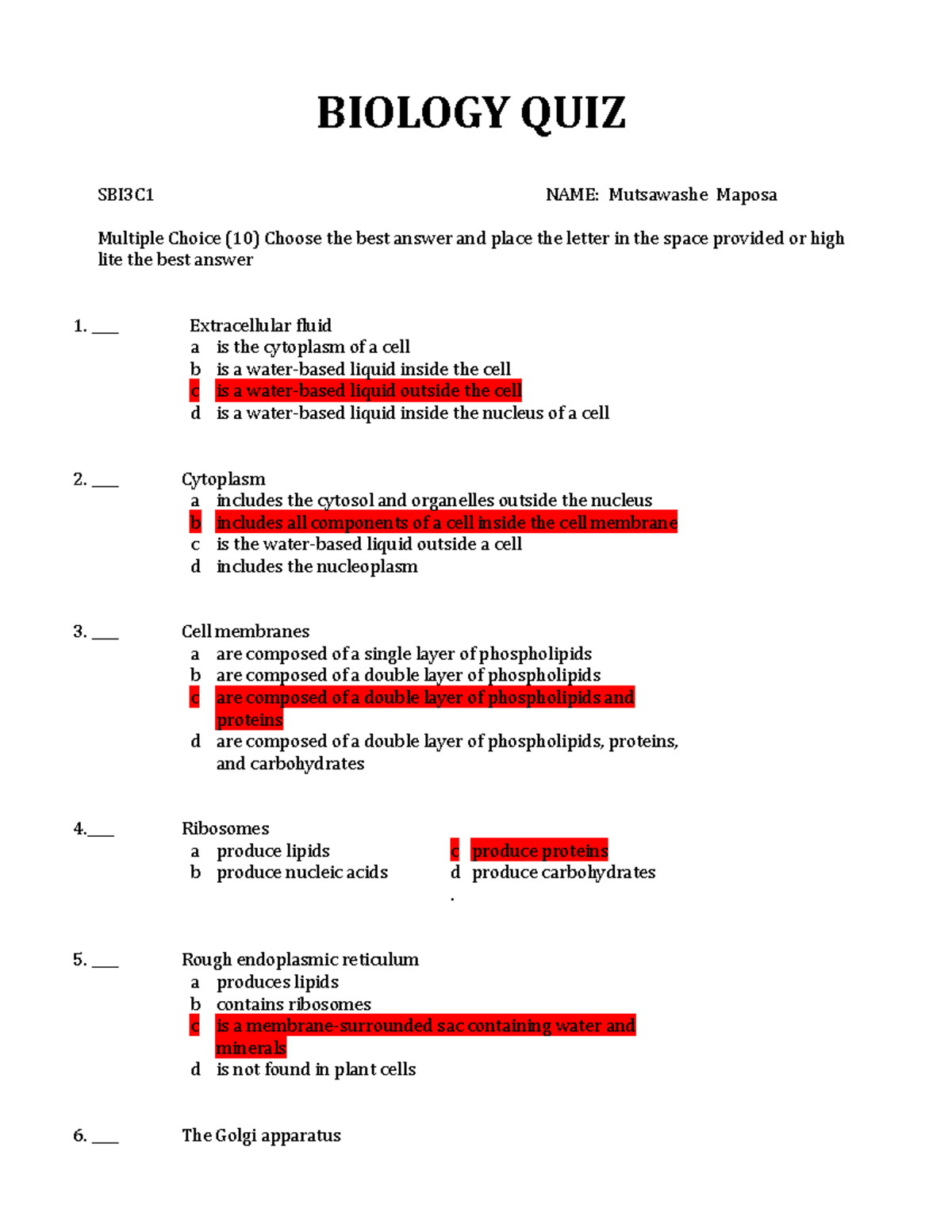 Quiz 1 Cells, microscopes BIOLOGY QUIZ SBI3C1 NAME Mutsawashe