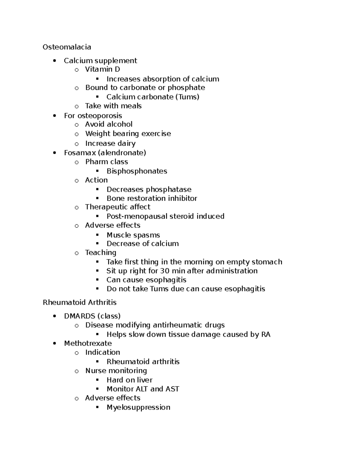 Pharm exam 4 Osteomalacia Calcium supplement o Vitamin D Increases absorption of calcium o