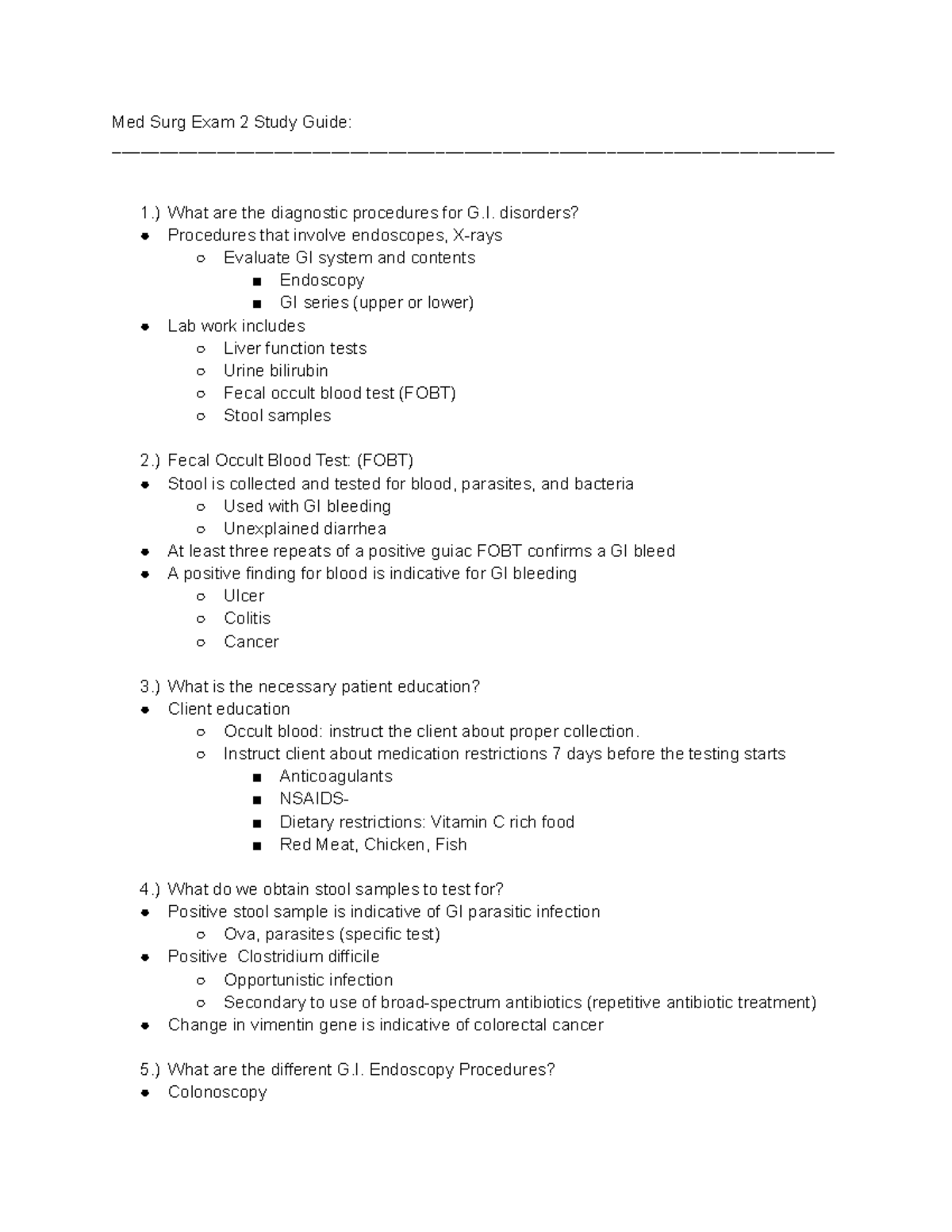 Med Surg Exam 2 Study Guide Med Surg Exam 2 Study Guide 1.) What are