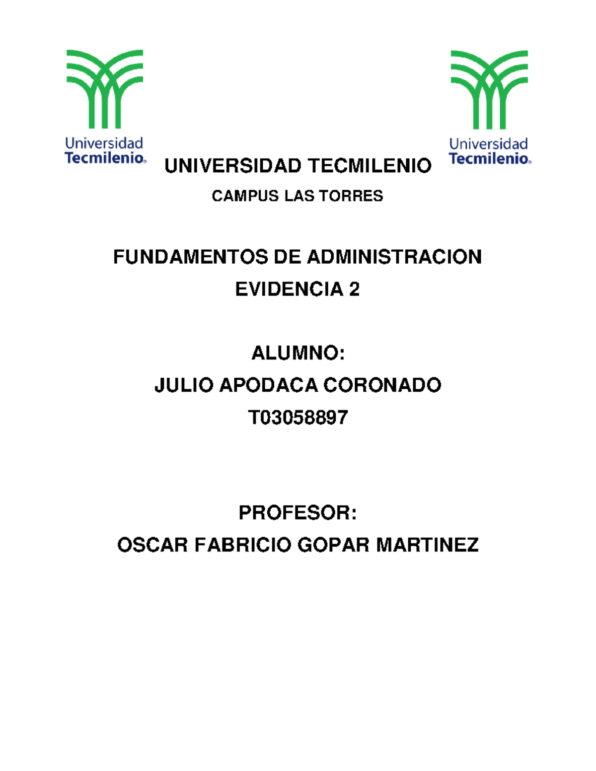 Evidencia 2 Admin - UNIVERSIDAD TECMILENIO CAMPUS LAS TORRES ...