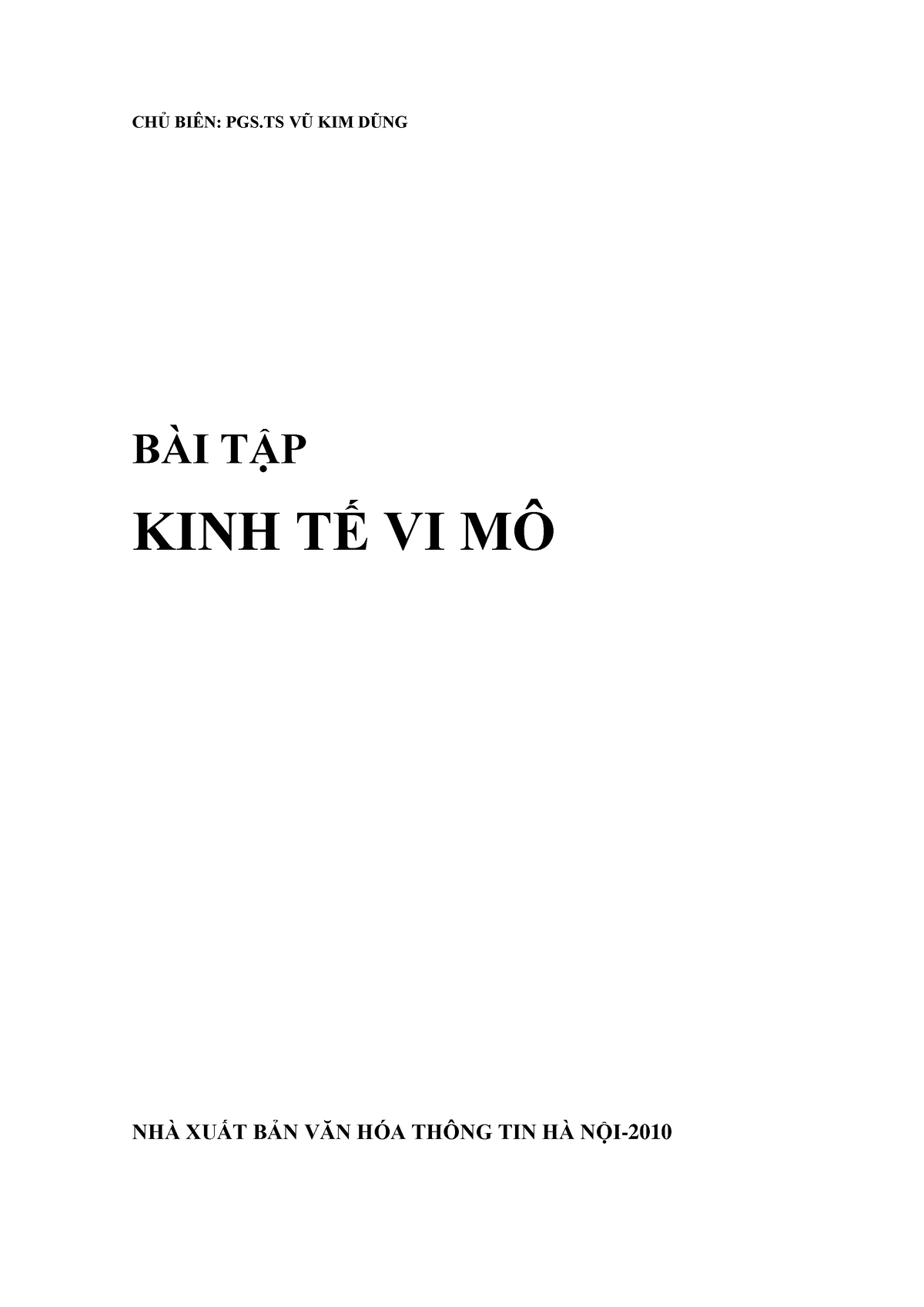 BT-vi-mô - Bài Tập Kinh Tế Vi Mô - CHĀ BIÊN: PGS VŨ KIM DŨNG BÀI T¾P ...