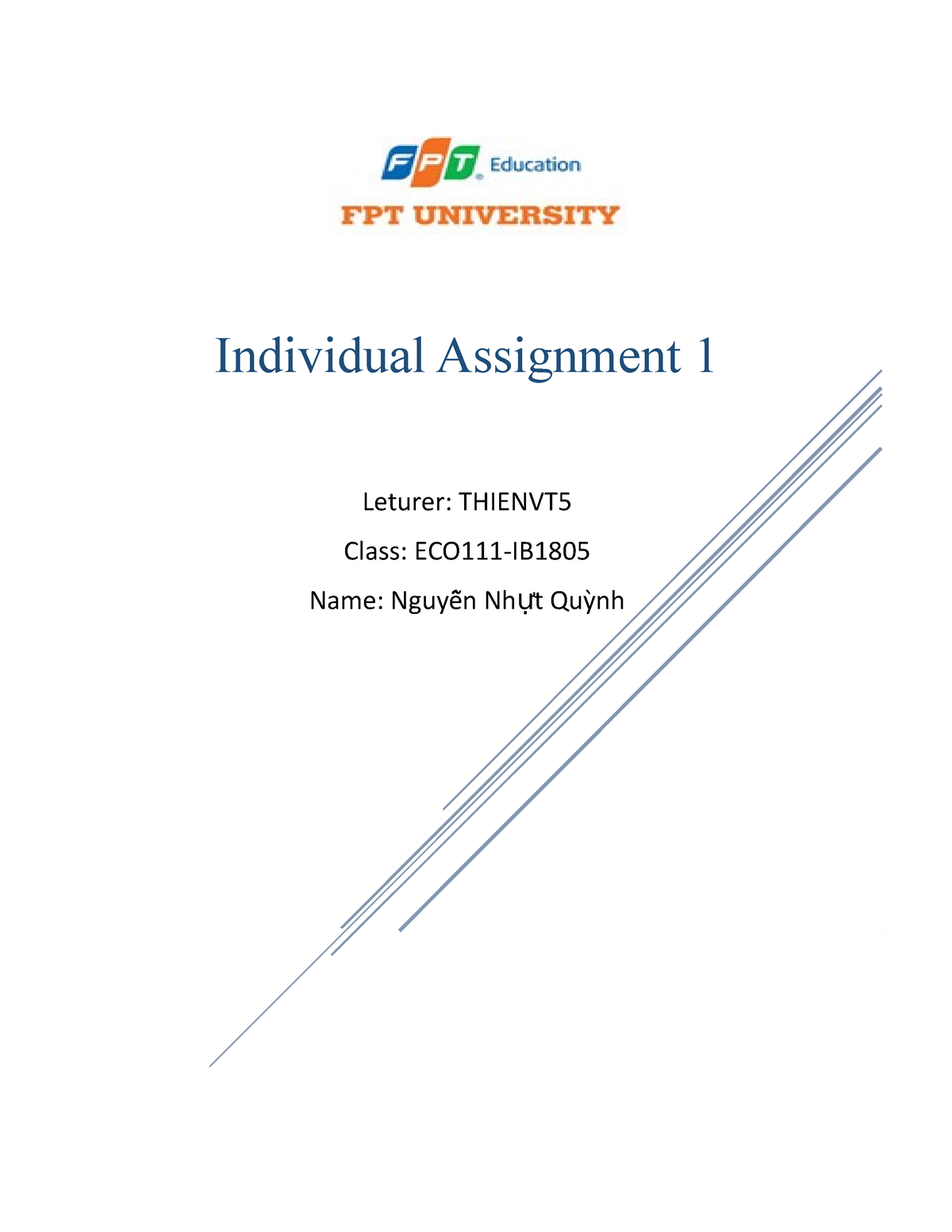 ECO111 - Best - Individual Assignment 1 Leturer: THIENVT Class: ECO111 ...