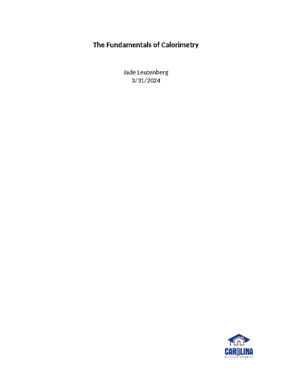 CHM101L 4-1 Fundamentals of Calorimetry Lab Report - The Fundamentals ...