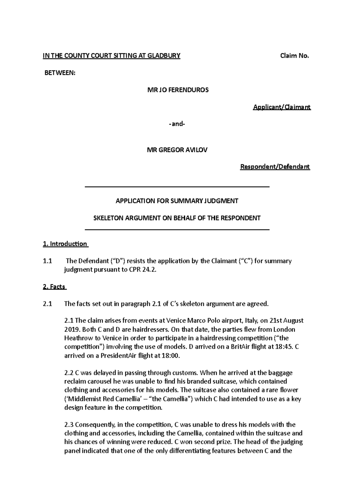 Skeleton for advocacy - IN THE COUNTY COURT SITTING AT GLADBURY Claim ...