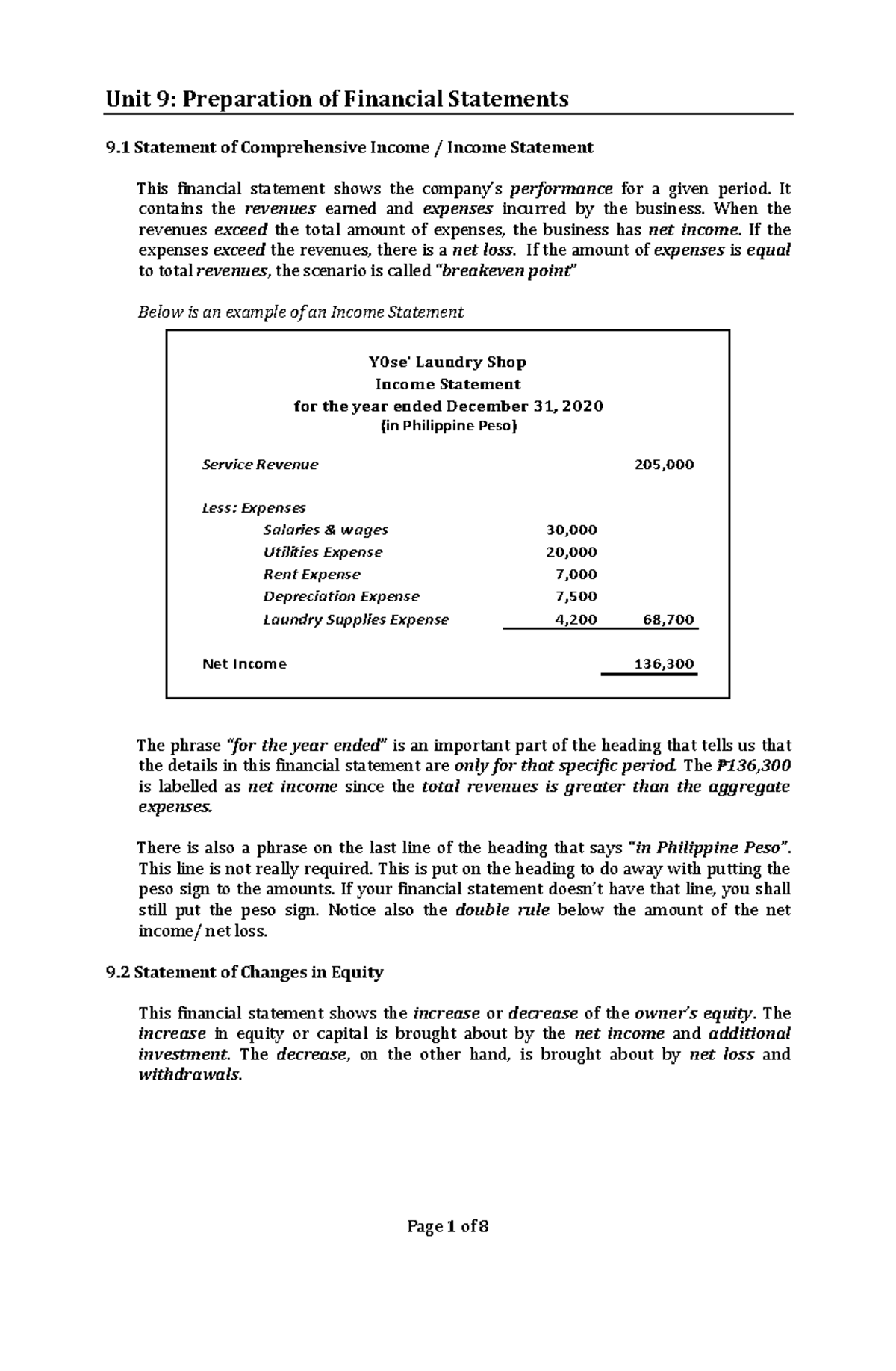 Preparation of Financial Statements - It contains the revenues earned ...