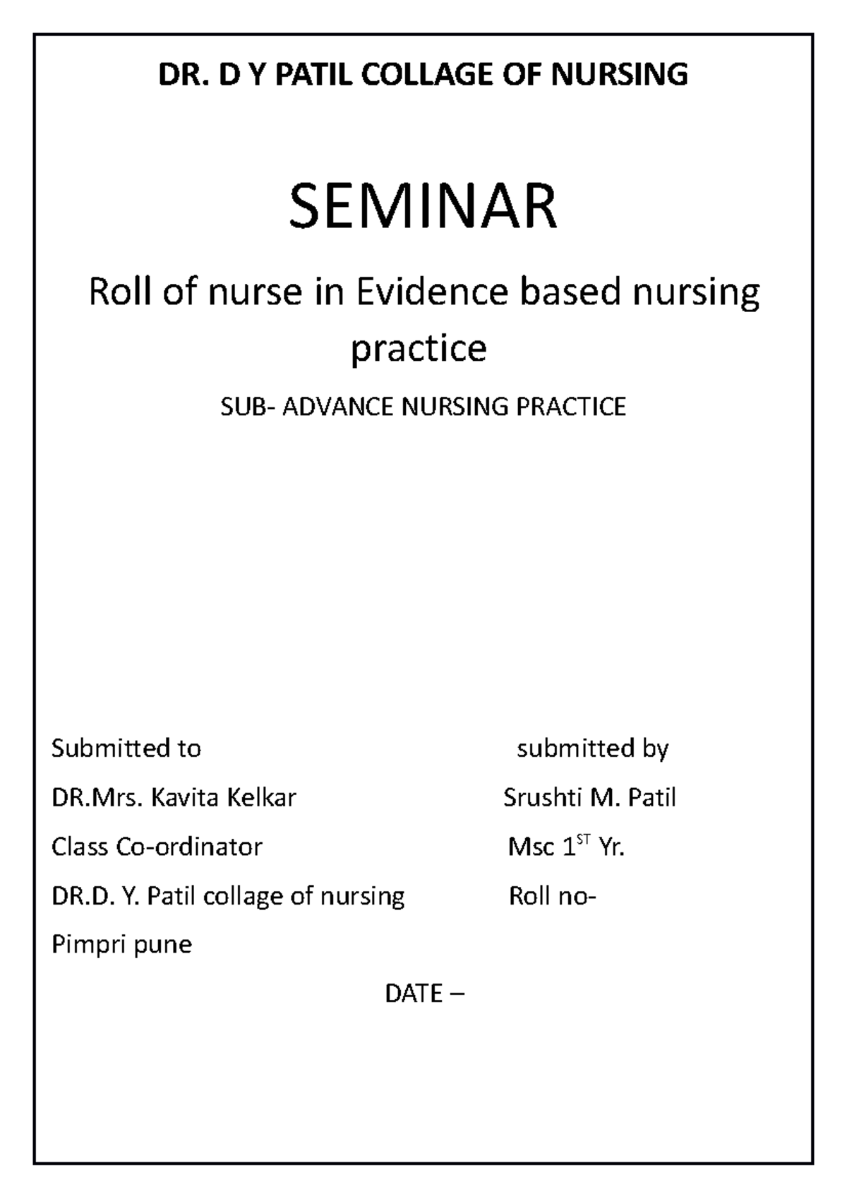 seminar on evidence based nursing practice - DR. D Y PATIL COLLAGE OF ...