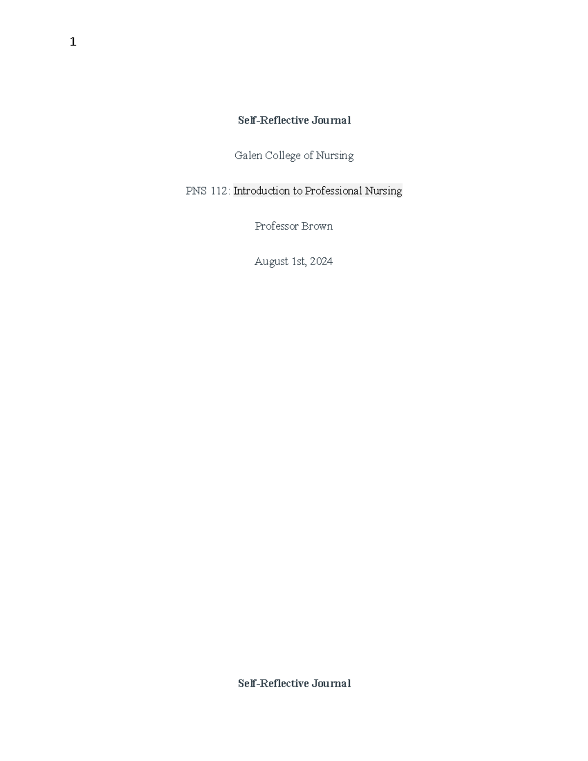 Self reflective journal - PNS112 - 1 Self-Reflective Journal Galen ...