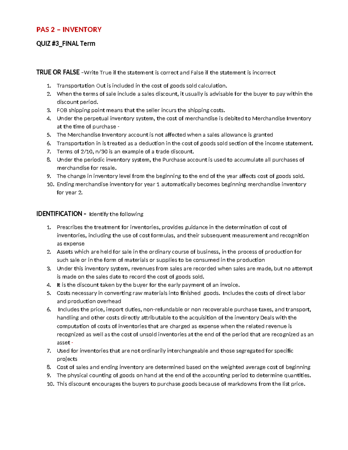 PAS 2 QUIZ 12022023 COPY - PAS 2 – INVENTORY QUIZ #3_FINAL Term TRUE OR ...