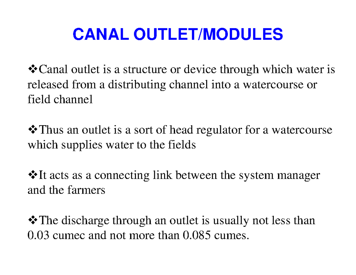 Canal Outlet Canal outlet is a structure or device through which