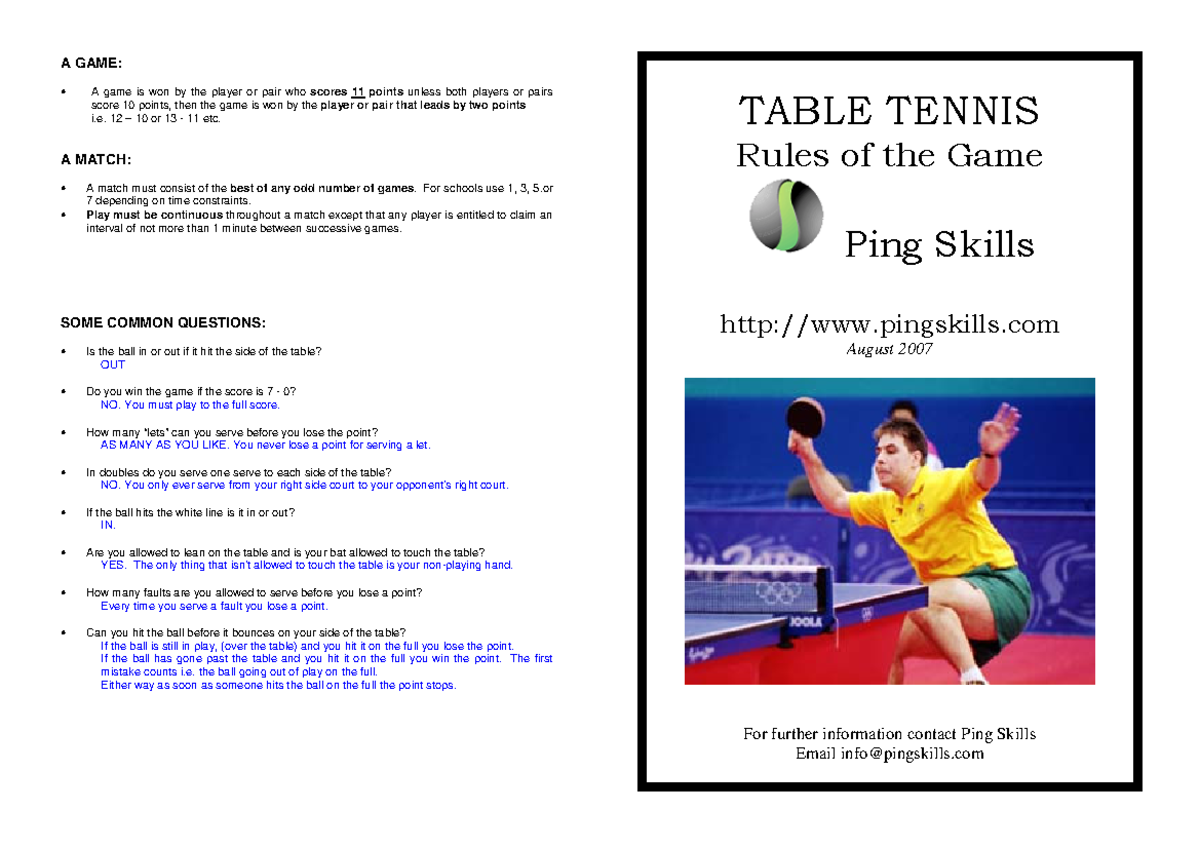 Skills Table Tennis Rules - A GAME: • A game is won by the player or ...