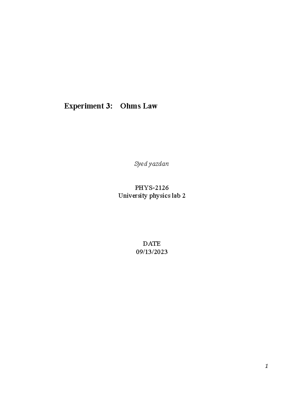 Lab Report 3 Ohms Law - Lab Rep - Experiment 3: Ohms Law Syed Yazdan ...