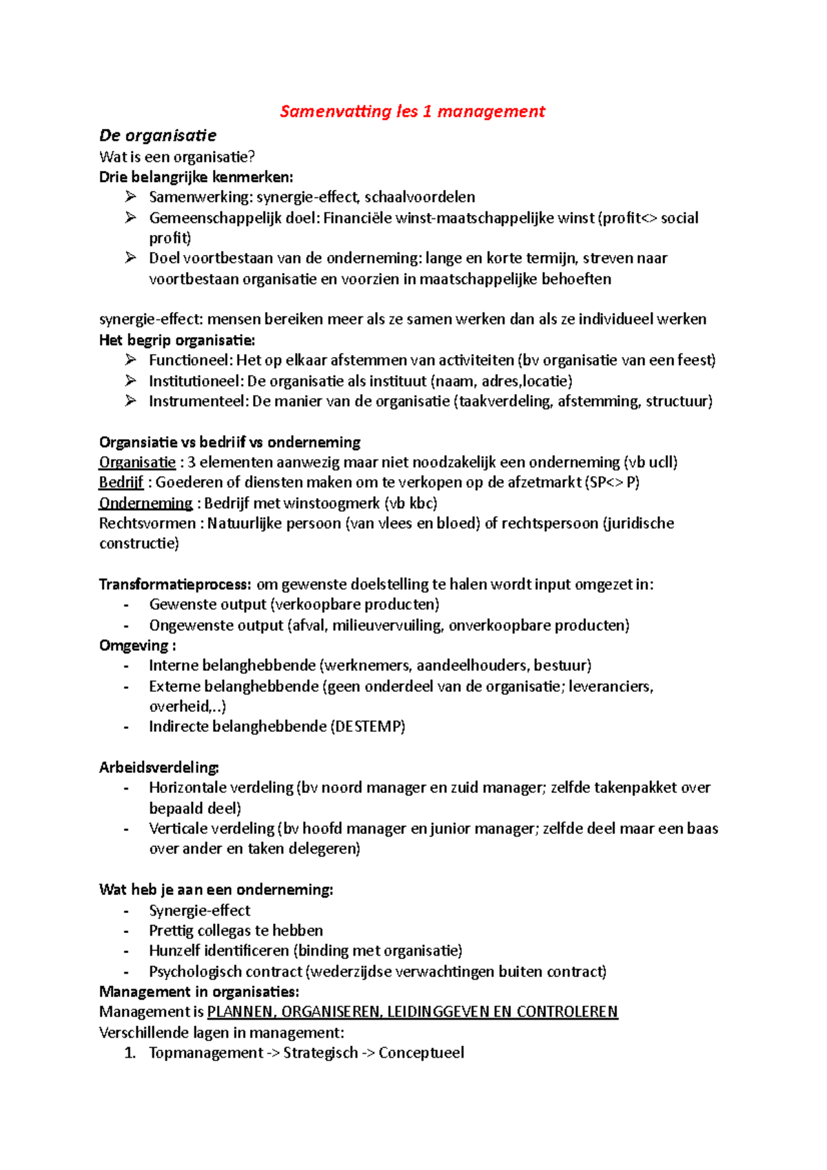 Samenvatting les management Samenvatting les 1 management De organisatie Wat is een