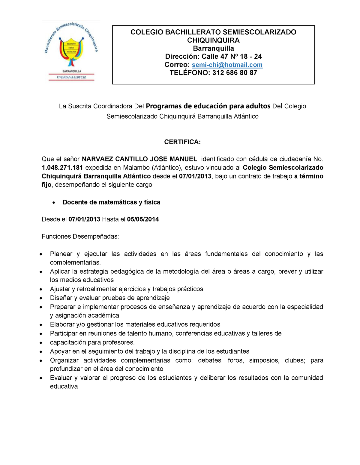 Modelo certificado laboral sector privado - COLEGIO BACHILLERATO  SEMIESCOLARIZADO CHIQUINQUIRA - Studocu