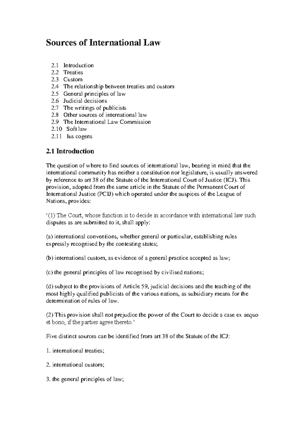 Sources of International Law - This provision, adopted from the same ...