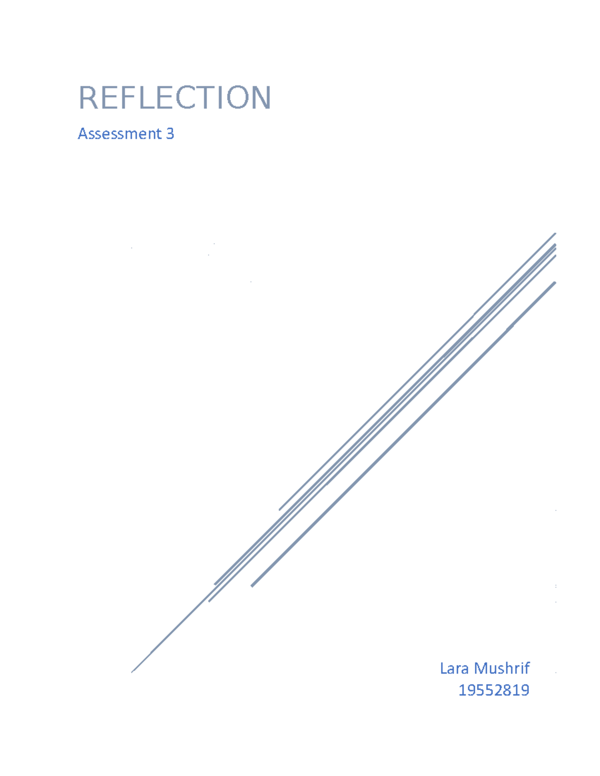 Reflection - Lara Mushrif - REFLECTION Assessment 3 Lara Mushrif ...