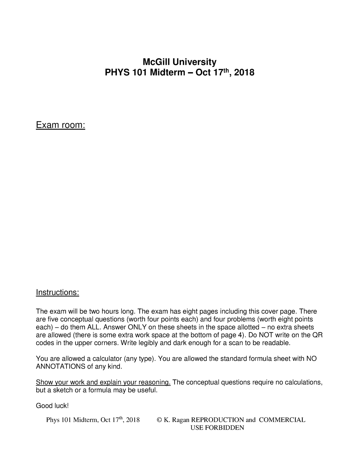 PHYS101 2018 Midterm - Phys 101 Midterm, Oct 17th, 2018 © K. Ragan ...