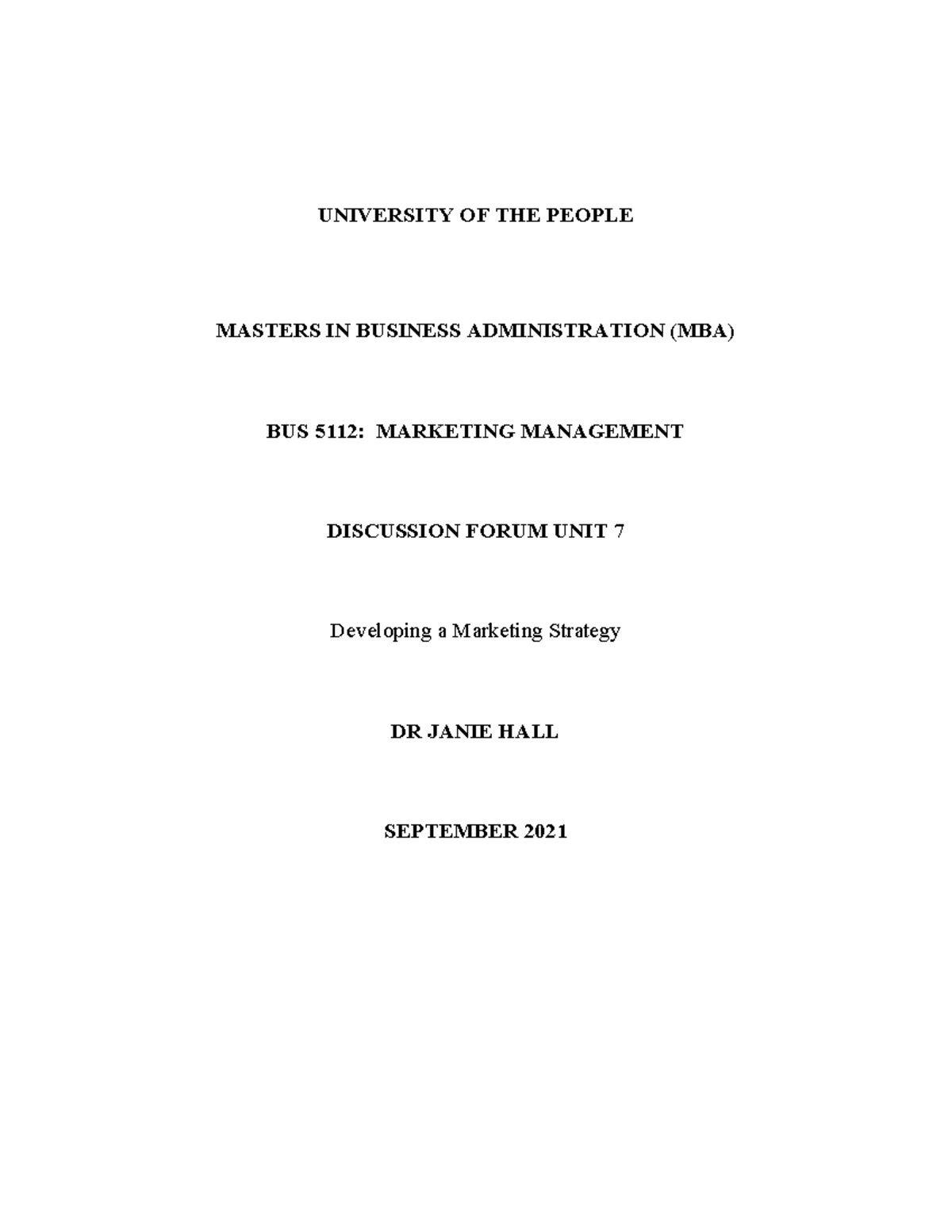 BUS 5112 Marketing Management Discussion Forum Unit 1 - UNIVERSITY OF ...