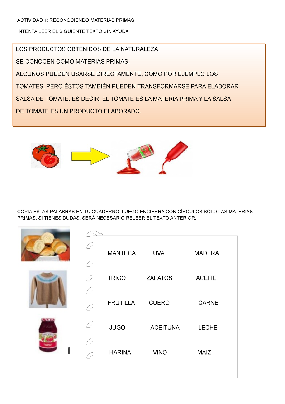 Ciencias Sociales Septiembre DO ACTIVIDAD RECONOCIENDO MATERIAS PRIMAS INTENTA LEER EL