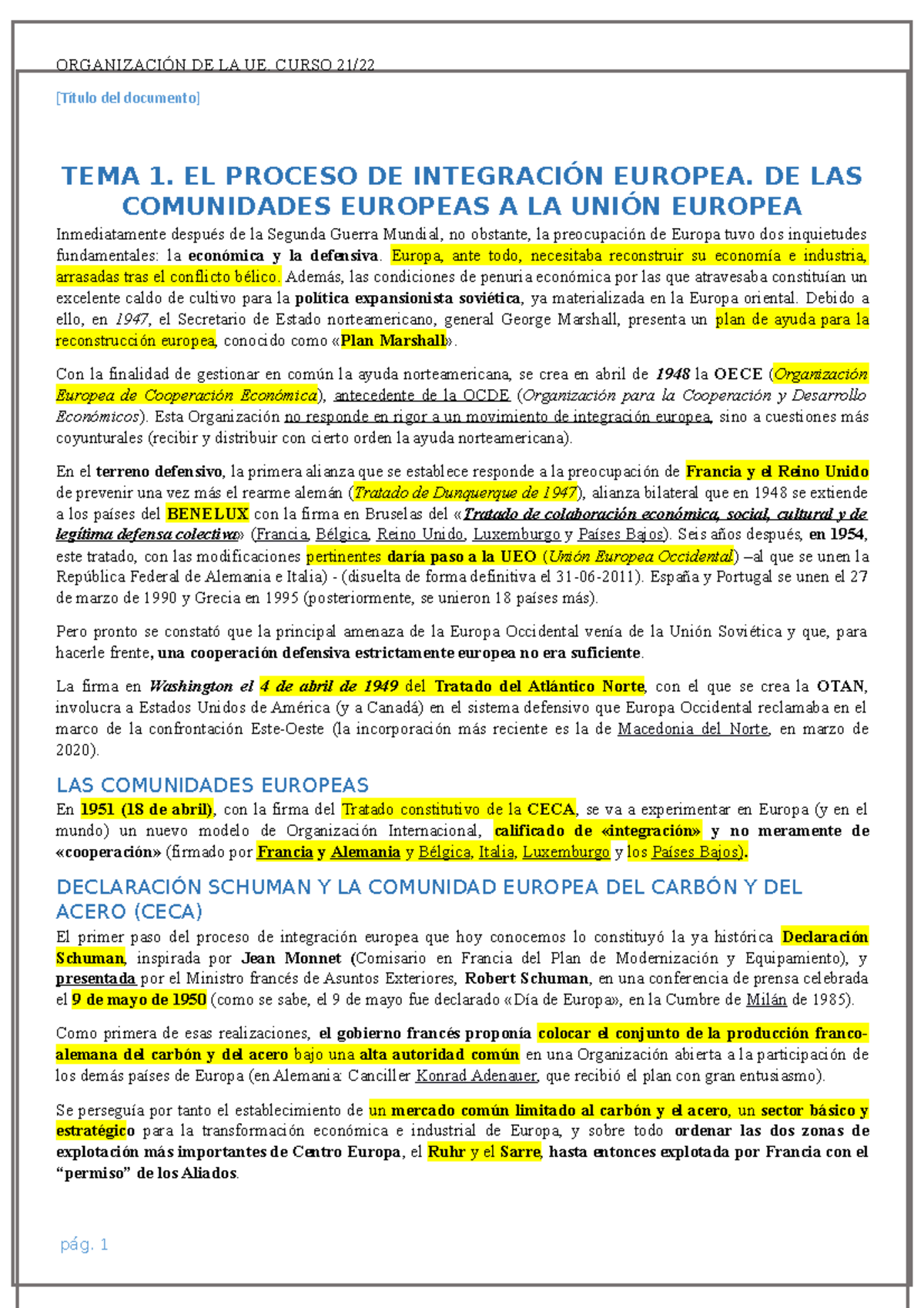 1. El proceso de integración europea de las Comunidades Europeas a la ...