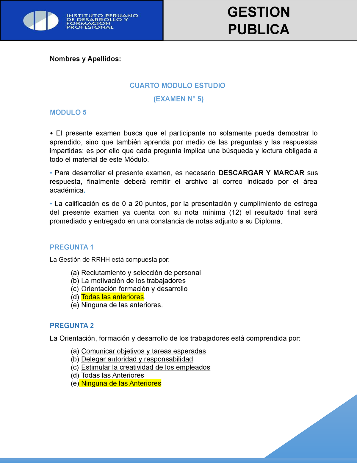 Examen Modulo 05 - GP - Nombres Y Apellidos: CUARTO MODULO ESTUDIO ...