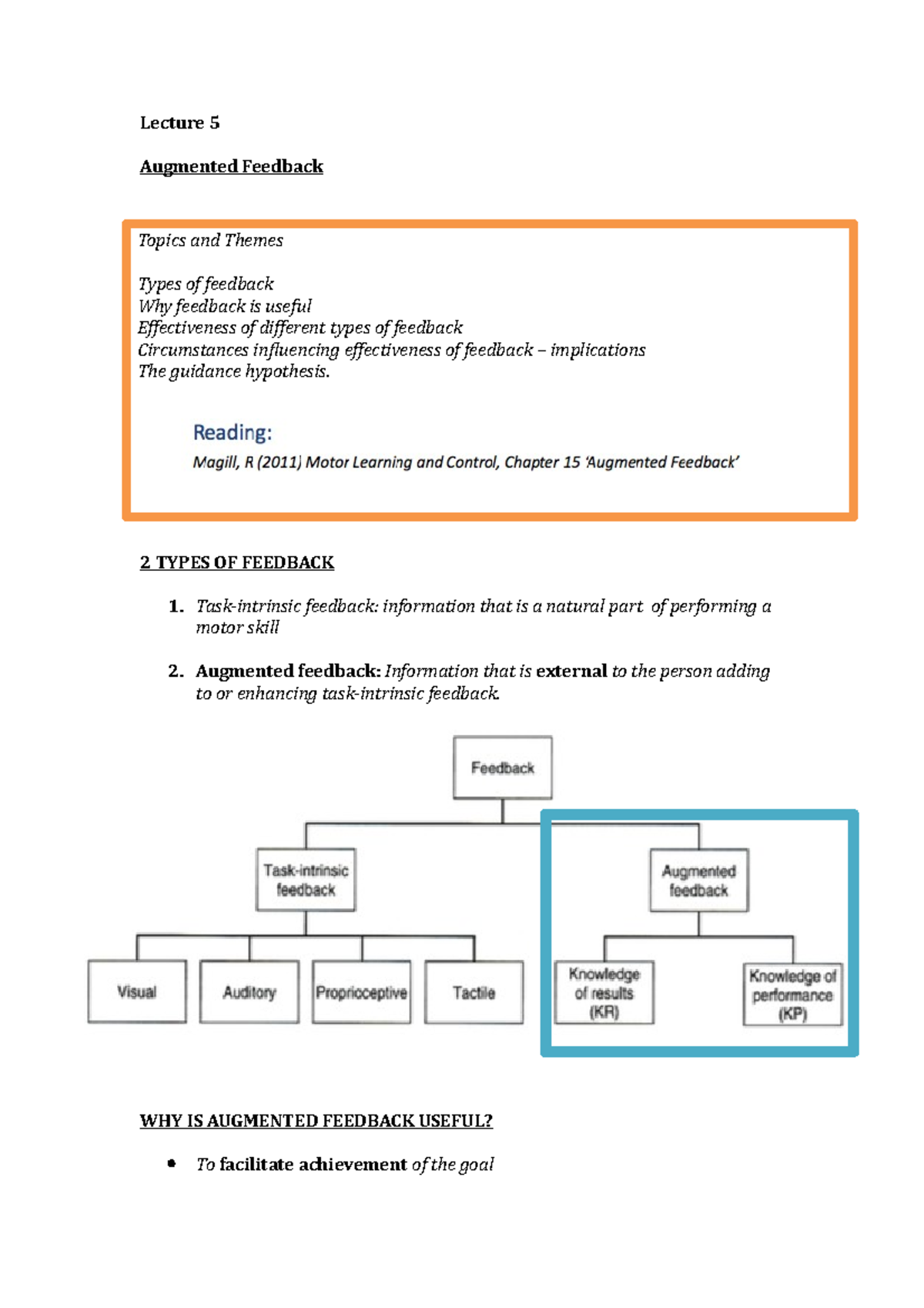 Lecture 5&6 - WEEK 3 - Lecture 5 Augmented Feedback 2 TYPES OF FEEDBACK ...