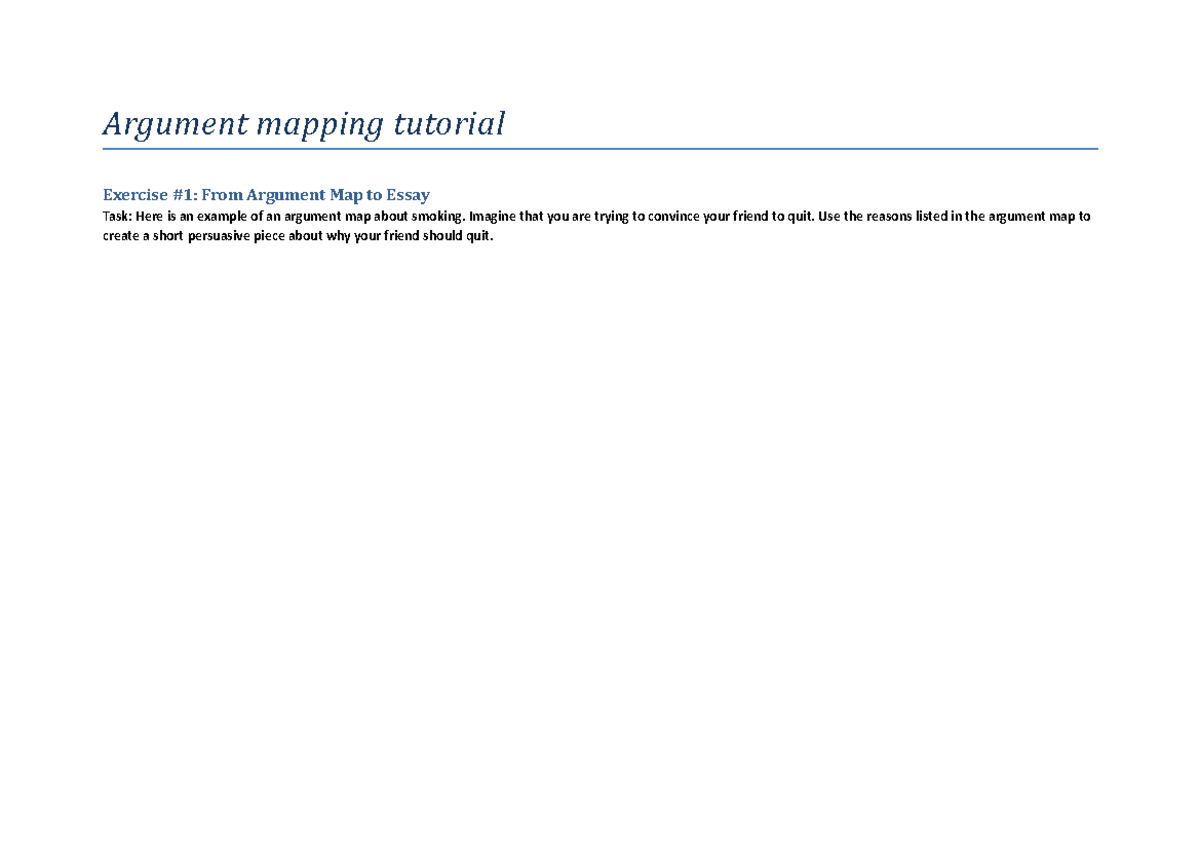 Week 2, Argument Mapping Exercise(1) (1)-1 - Argument Mapping Tutorial ...