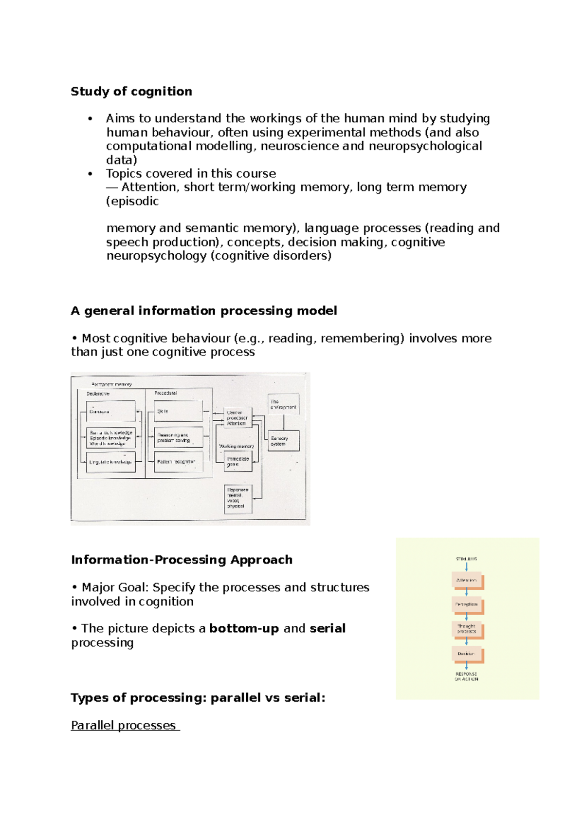 Cognitive processes Notes Study of cognition Aims to understand the