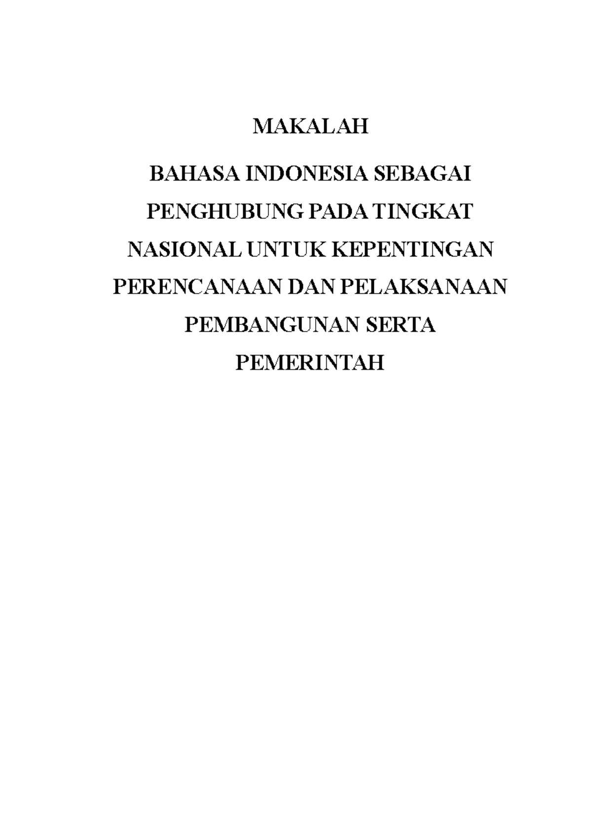 Makalah Bahasa Indonesia - MAKALAH BAHASA INDONESIA SEBAGAI PENGHUBUNG ...